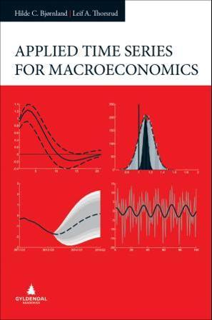Applied time series for macroeconomics - Bok av Hilde C. Bjørnland & Leif Anders Thorsrud - Hardback