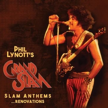 Slam anthems...renovations Phil Lynott'S Grand