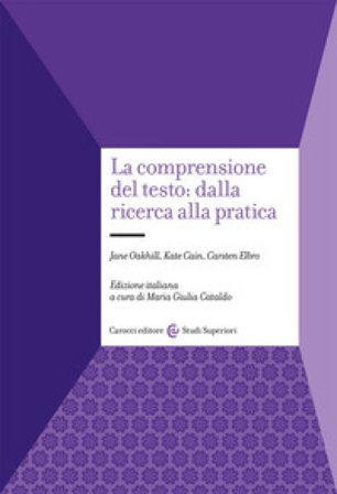 La comprensione del testo: dalla ricerca alla pratica Jane Oakhill