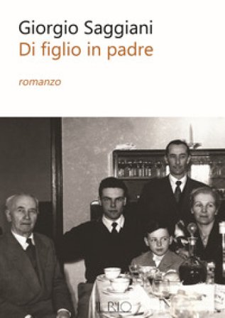 Di figlio in padre Giorgio Saggiani