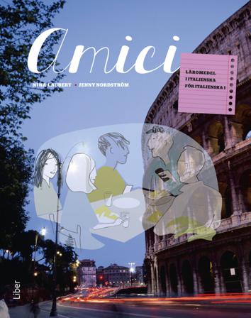 Amici Kursbok - Italienska för nybörjare - Bok av Nina Laubert & Jenny Nordström - Häfte