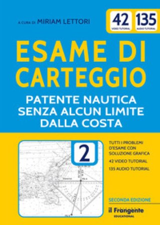 Esame di carteggio. Patente nautica senza alcun limite dalla costa a vela e a motore. Con espansione online