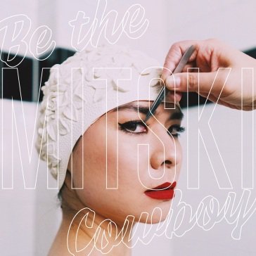 Be the cowboy MITSKI