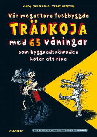 Vår megastora fuskbyggda trädkoja med 65 våningar som byggnadsnämnden hotar att riva - Bok av Andy Griffiths - Inbunden