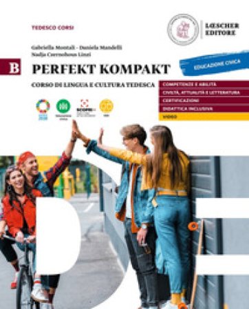 Perfekt kompakt. Vol. B. Per le Scuole superiori. Con e-book. Con espansione online Gabriella Montali