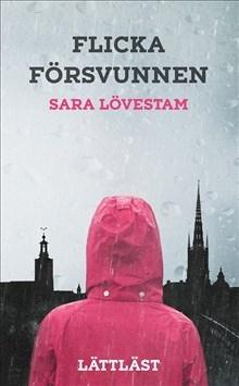 Flicka försvunnen - Bok av Sara Lovestam - Häfte