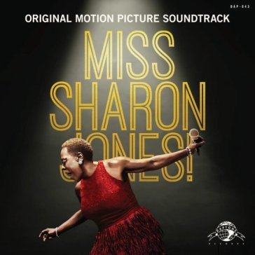 Miss sharon jones! original motion soun SHARON JONES & THE D