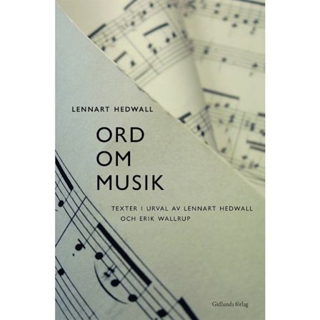Ord om musik : texter i urval (bok, danskt band)