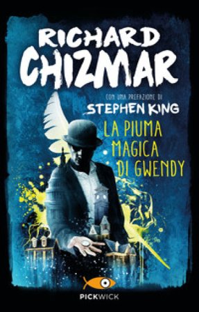 La piuma magica di Gwendy Richard Chizmar