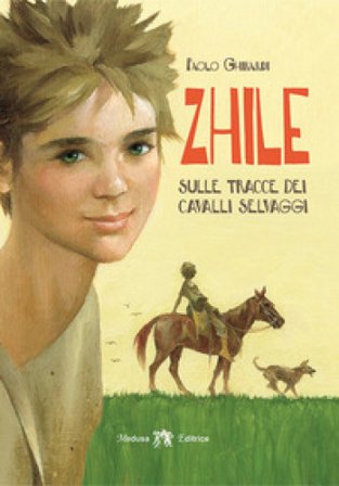 Zhile sulle tracce dei cavalli selvaggi Paolo Ghirardi