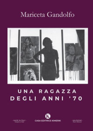 Una ragazza degli anni '70 Mariceta Gandolfo
