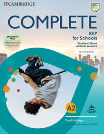Complete key for schools. For the revised exam from 2020. Student's book without answers. Per le Scuole superiori. Con espansione online David 