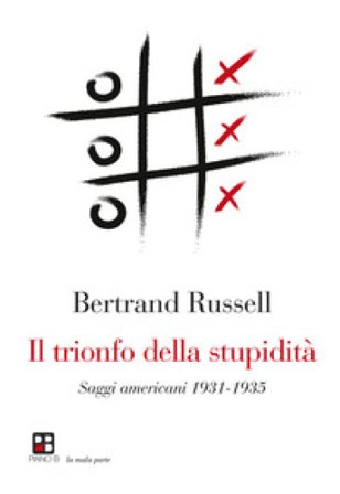 Il trionfo della stupidità Bertrand Russell
