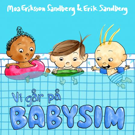 Vi går på babysim - Bok av Moa Eriksson Sandberg - Board book