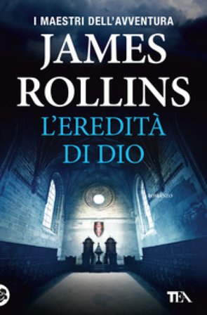 L'eredità di Dio James Rollins