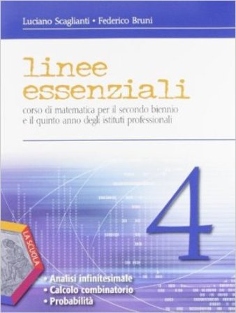 Linee essenziali. Per gli Ist. professionali. Con espansione online. Vol. 2: Analisi infinitesimale-Calcolo combinatorio-Probabilità Luciano 