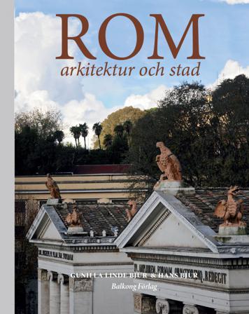 Rom : arkitektur och stad - Bok av Hans Bjur & Gunilla Linde Bjur - Inbunden