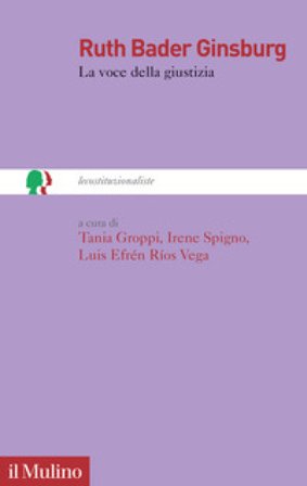 Ruth Bader Ginsburg. La voce della giustizia