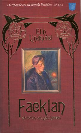Facklan : en roman om Leon Larsson - Bok av Elin Lindqvist - Pocket