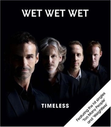 Timeless Wet Wet Wet