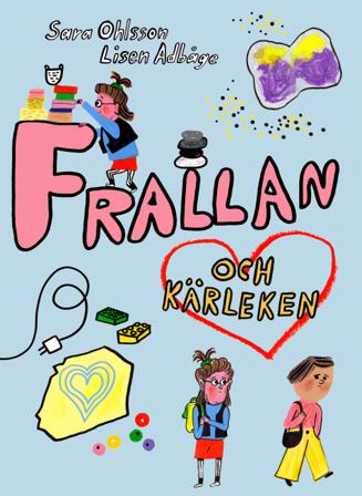 Frallan och kärleken - Bok av Sara Ohlsson - Inbunden