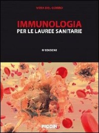 Immunologia. Per le lauree sanitarie Vera Del Gobbo