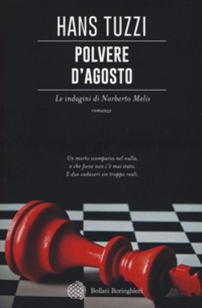Polvere d'agosto. Le indagini di Norberto Melis Hans Tuzzi