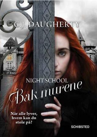 Bak murene - Bok av C.J. Daugherty - Hardback
