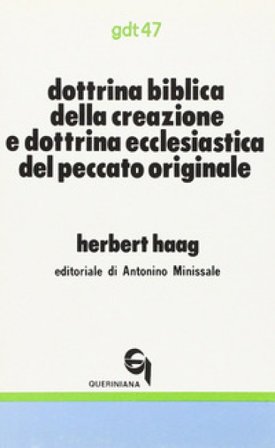 Dottrina biblica della creazione e dottrina ecclesiastica del peccato originale Herbert Haag