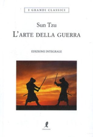 L'arte della guerra. Ediz. integrale Sun Tzu