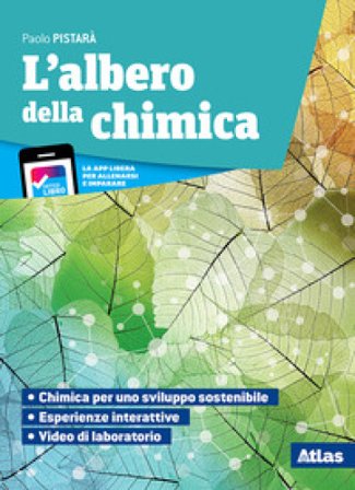 L'albero della chimica. Con Tavola periodica. Con Laboratorio di chimica. Per le Scuole superiori. Con e-book. Con espansione online Paolo Pistarà