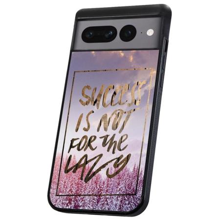 Google Pixel 7 Pro - Kuoret/Suojakuori Success Not Lazy