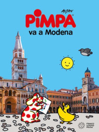 Pimpa va a Modena. Ediz. illustrata Francesco Tullio Altan
