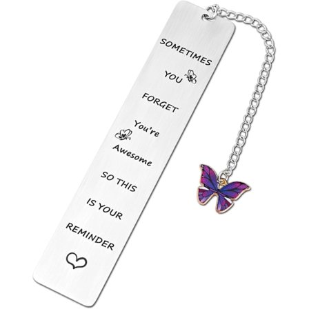 Inspirerande Bokmärken som Gåvor, Ibland Glömmer Du Hur Fantastisk Du Är Så Här Är Din Påminnelse med Fjärilsberlock Motiverande Rostfritt Stål 