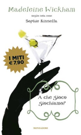 A che gioco giochiamo? Madeleine Wickham