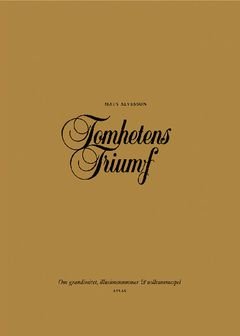 Tomhetens triumf: Om grandiositet, illusionsnummer & nollsummespel