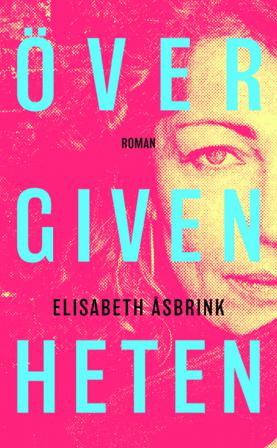 Övergivenheten - Bok av Elisabeth Åsbrink - Pocket