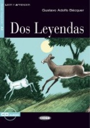 Dos leyendas. Con CD Audio Gustavo Adolfo Bécquer