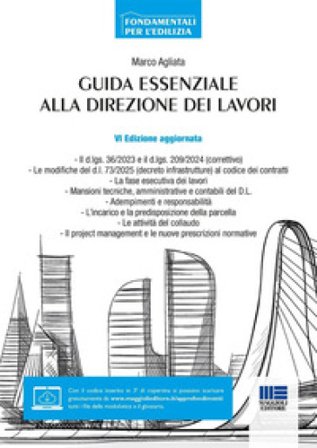 Guida essenziale alla direzione dei lavori Marco Agliata