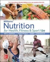 Williams' Nutrition for Health, Fitness and Sport, ISBN: 9781260547672