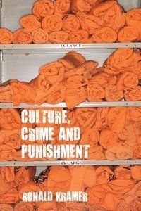 Culture, Crime and Punishment