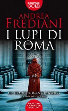 I lupi di Roma. La saga degli Orsini Andrea Frediani