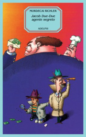 Jacob Due-Due agente segreto Mordecai Richler