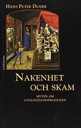 Myten om civilisationsprocessen : Nakenhet och skam - Bok av Hans Peter Duerr - Häfte