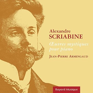 Scriabine/oeuvres.. Jean-Pierre Armengaud