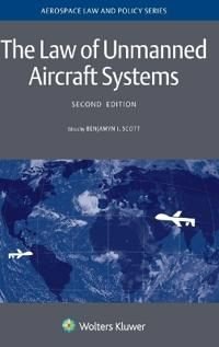 The Law of Unmanned Aircraft Systems, ISBN: 9789403545738