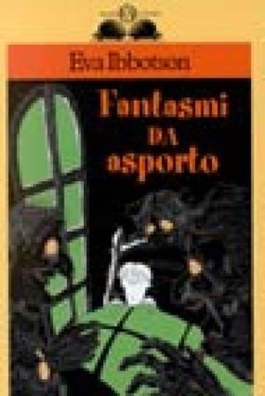 Fantasmi da asporto Eva Ibbotson