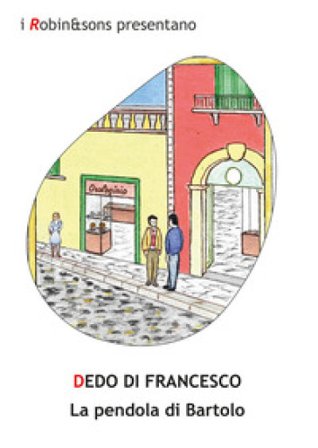 La pendola di Bartolo Dedo Di Francesco