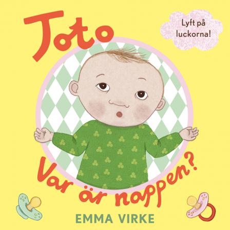 Toto - var är nappen? - Bok av Emma Virke - Board book