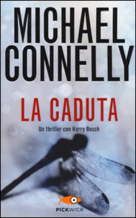 La caduta Michael Connelly